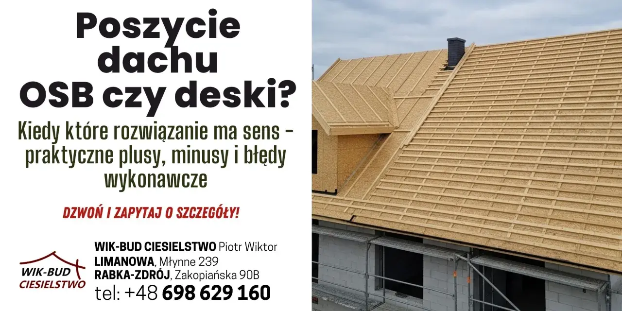 Budowa dachu z poszyciem z płyt OSB i łaty drewniane. Wybór materiału na poszycie dachu ma kluczowe znaczenie.
