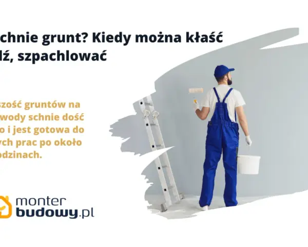 Budowlaniec z wałkiem i wiadrem czeka, aż grunt wyschnie. Większość gruntów schnie 4-6 godzin.