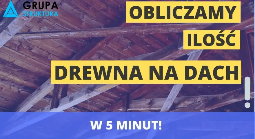 Ile drewna na dach kalkulator - oblicz potrzebne materiały i koszty