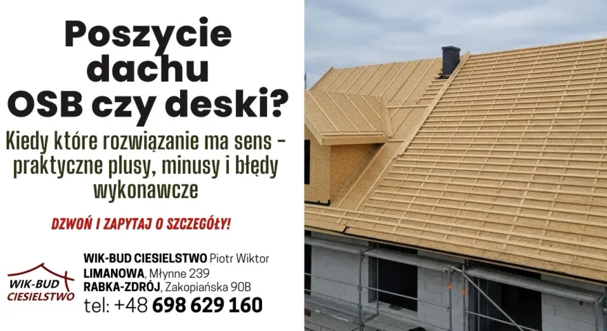 Budowa dachu z poszyciem z płyt OSB i łaty drewniane. Wybór materiału na poszycie dachu ma kluczowe znaczenie.